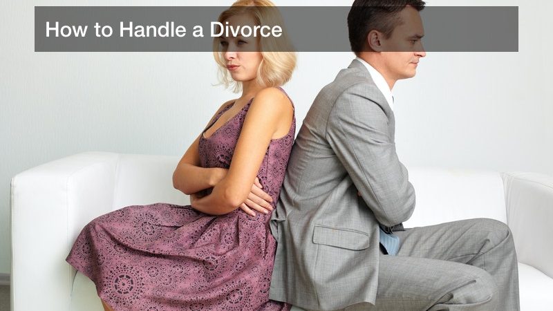 How to Handle a Divorce