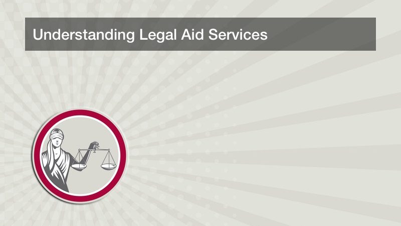 Understanding Legal Aid Services