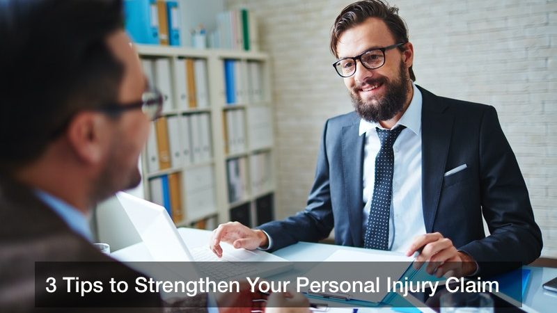 3 Tips to Strengthen Your Personal Injury Claim