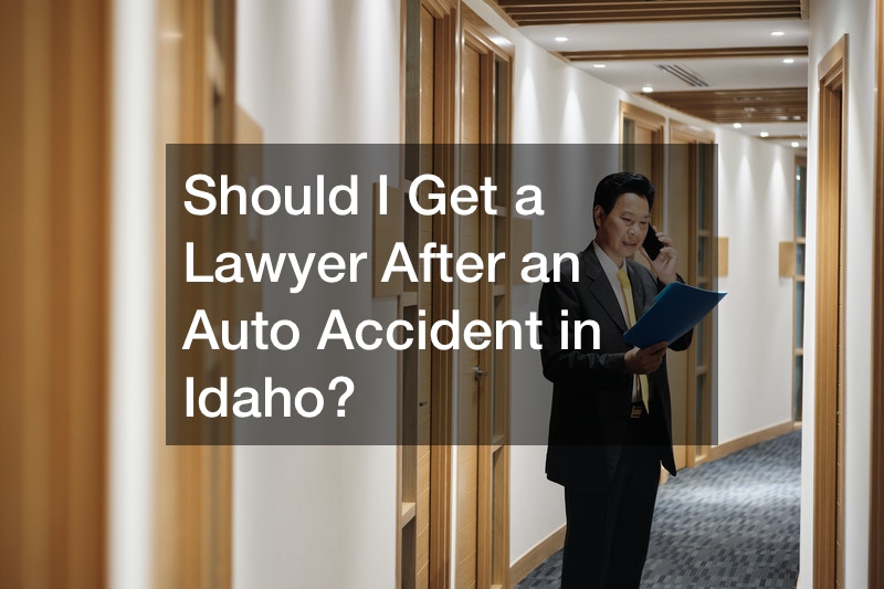 Should I Get a Lawyer After an Auto Accident in Idaho?