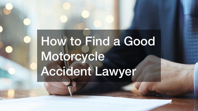 How to Find a Good Motorcycle Accident Lawyer