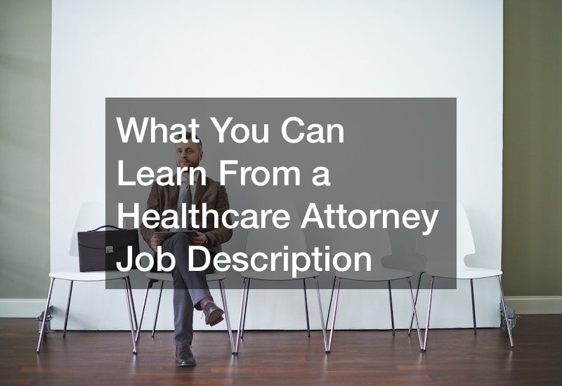What You Can Learn From a Healthcare Attorney Job Description