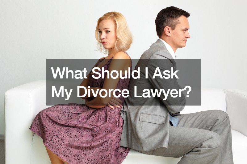 What Should I Ask My Divorce Lawyer?