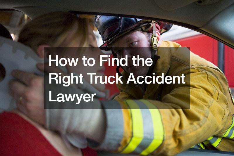 How to Find the Right Truck Accident Lawyer