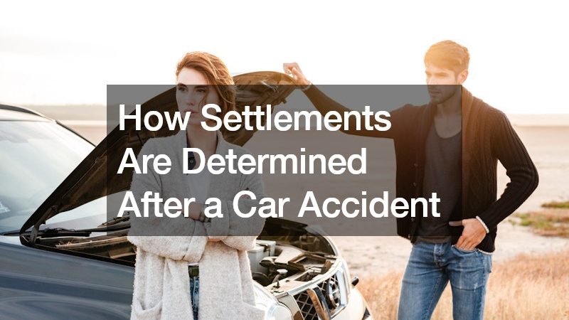 How Settlements Are Determined After a Car Accident